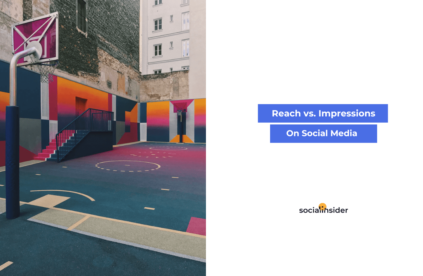 Reach vs. Impressions: Data Differences and Importance