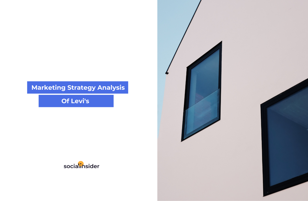 [Brand Analysis] Levi’s’ Marketing Strategy: A Story of How to Successfully Leverage Social Commerce