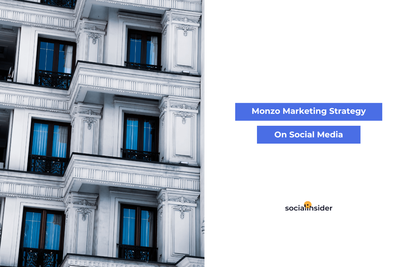 [Brand Analysis] Analyzing Monzo's Marketing Strategy: How to Become Gen Z’s Favorite Online Banking Brand